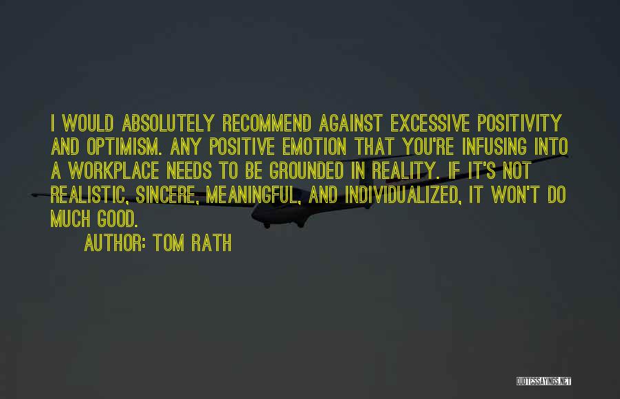 Optimism And Positivity Quotes By Tom Rath