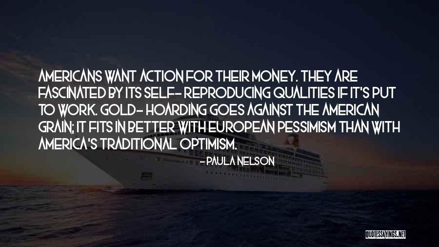 Optimism At Work Quotes By Paula Nelson Optimism At Work Quotes By Paula Nelson
