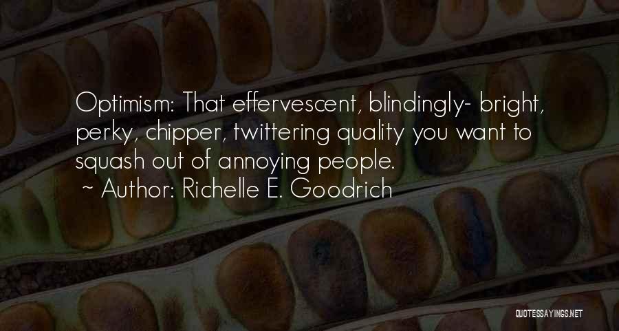 Optimism Humor Quotes By Richelle E. Goodrich