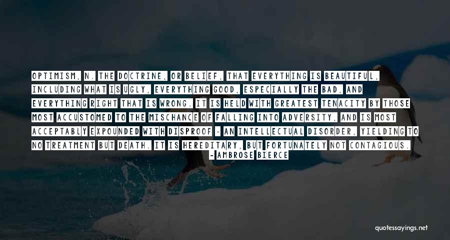 Optimism In Adversity Quotes By Ambrose Bierce Optimism In Adversity Quotes By Ambrose Bierce