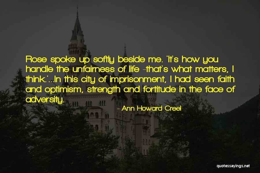 Optimism In Adversity Quotes By Ann Howard Creel Optimism In Adversity Quotes By Ann Howard Creel