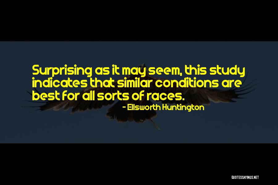 Optimism In The Workplace Quotes By Ellsworth Huntington Optimism In The Workplace Quotes By Ellsworth Huntington