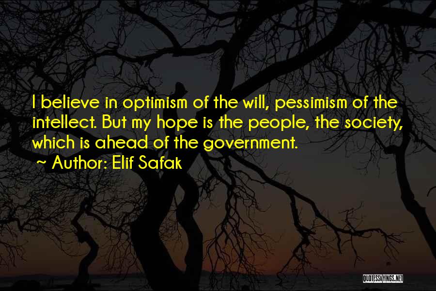 Optimism Over Pessimism Quotes By Elif Safak