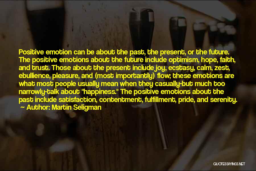 Optimism Trust And Self-confidence Quotes By Martin Seligman