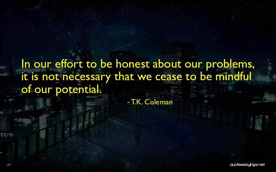 Optimism Vs Realism Quotes By T.K. Coleman Optimism Vs Realism Quotes By T.K. Coleman