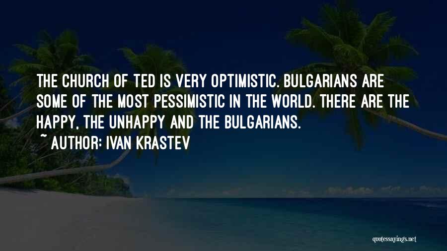 Optimistic And Pessimistic Quotes By Ivan Krastev