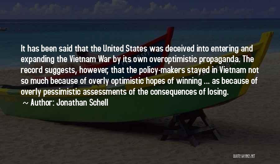 Optimistic And Pessimistic Quotes By Jonathan Schell