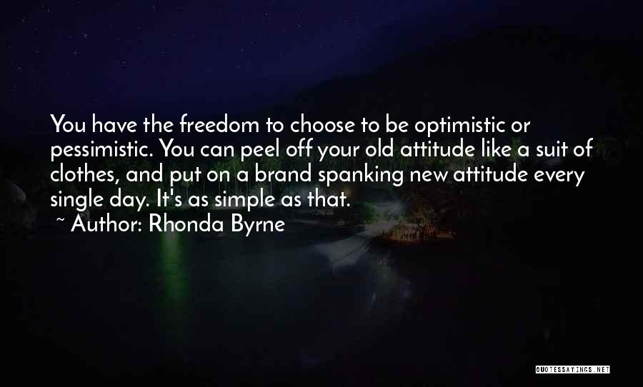 Optimistic And Pessimistic Quotes By Rhonda Byrne