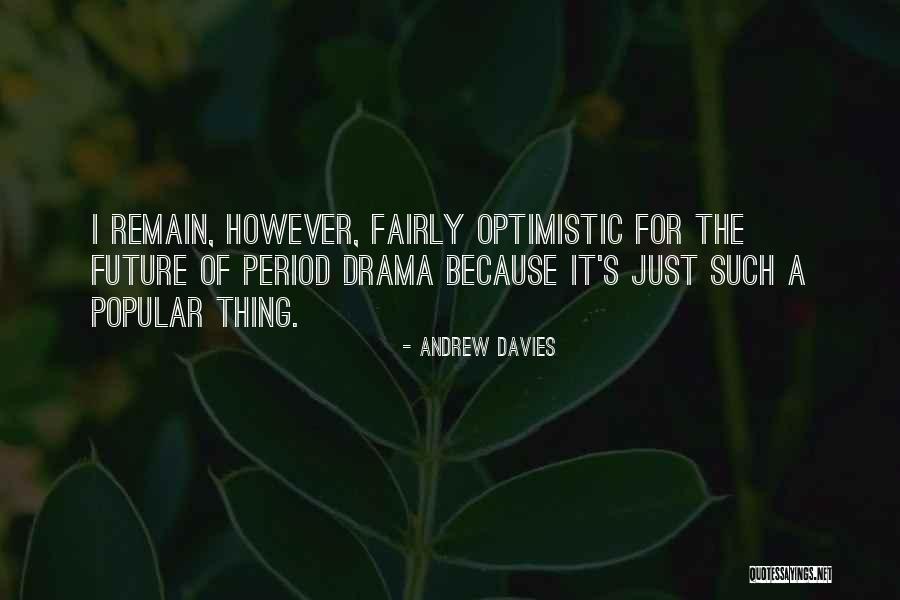 Optimistic Future Quotes By Andrew Davies