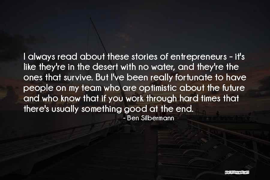 Optimistic Future Quotes By Ben Silbermann Optimistic Future Quotes By Ben Silbermann