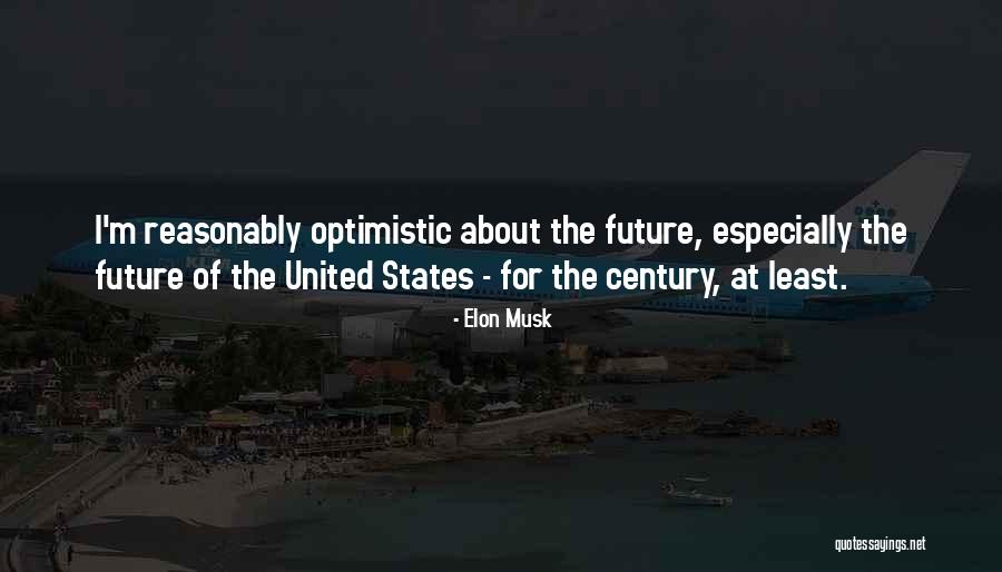 Optimistic Future Quotes By Elon Musk