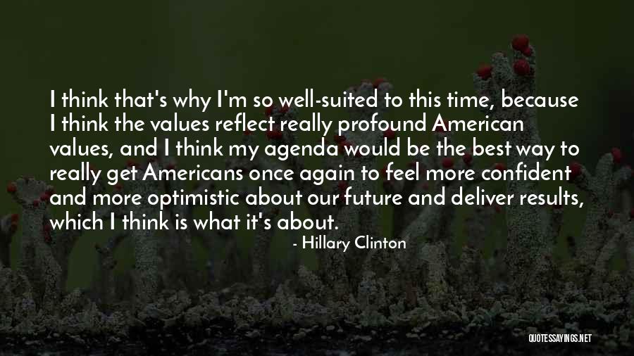 Optimistic Future Quotes By Hillary Clinton