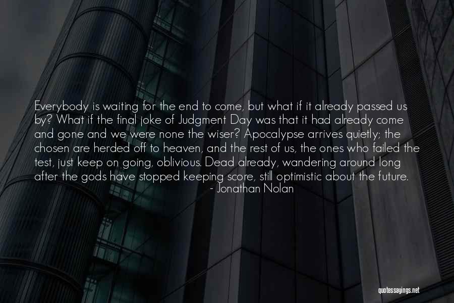 Optimistic Future Quotes By Jonathan Nolan