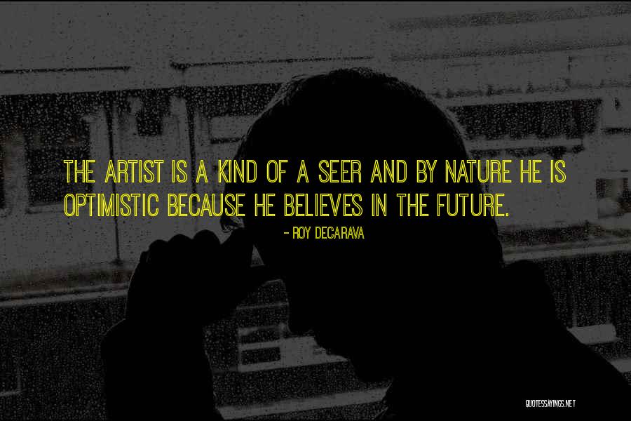 Optimistic Future Quotes By Roy DeCarava Optimistic Future Quotes By Roy DeCarava