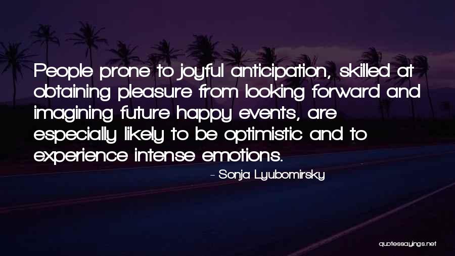 Optimistic Future Quotes By Sonja Lyubomirsky