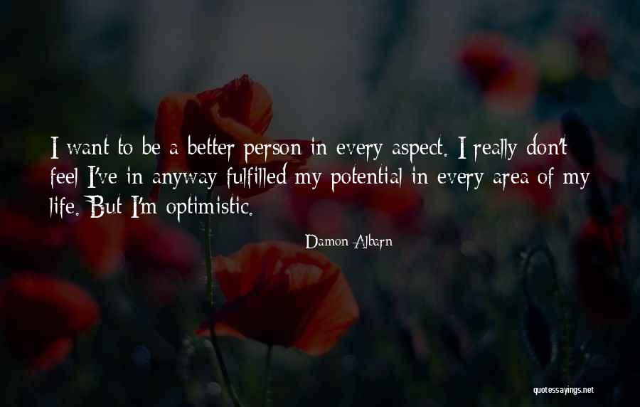 Optimistic Person Quotes By Damon Albarn