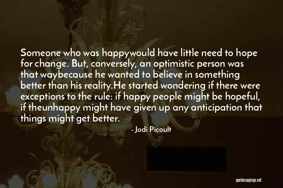 Optimistic Person Quotes By Jodi Picoult