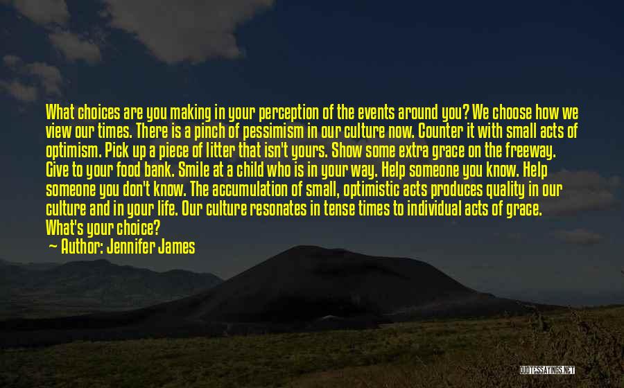 Optimistic View Of Life Quotes By Jennifer James