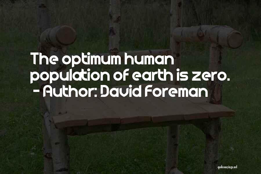 Optimum Quotes By David Foreman