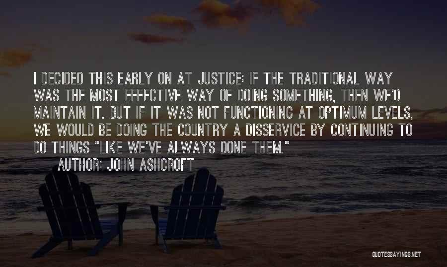 Optimum Quotes By John Ashcroft