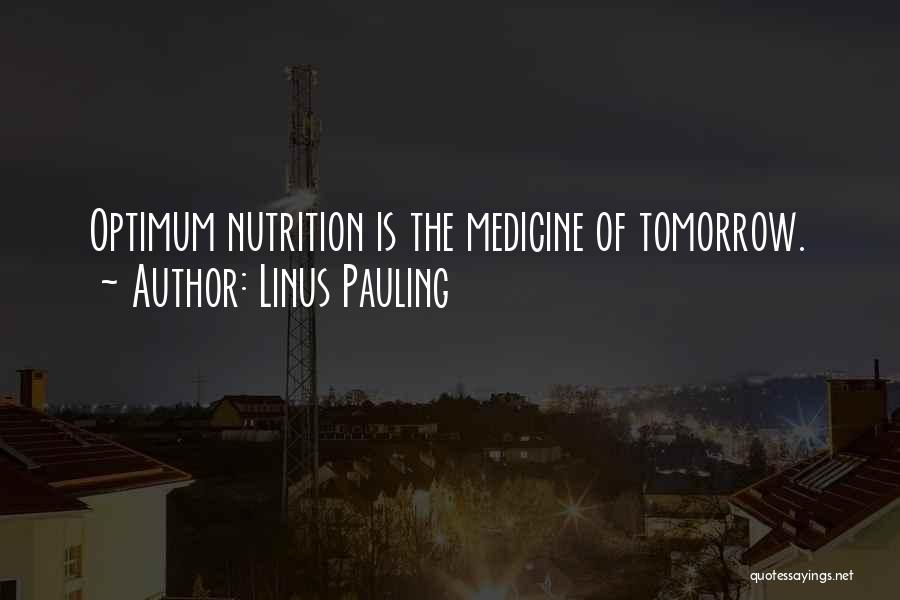 Optimum Quotes By Linus Pauling