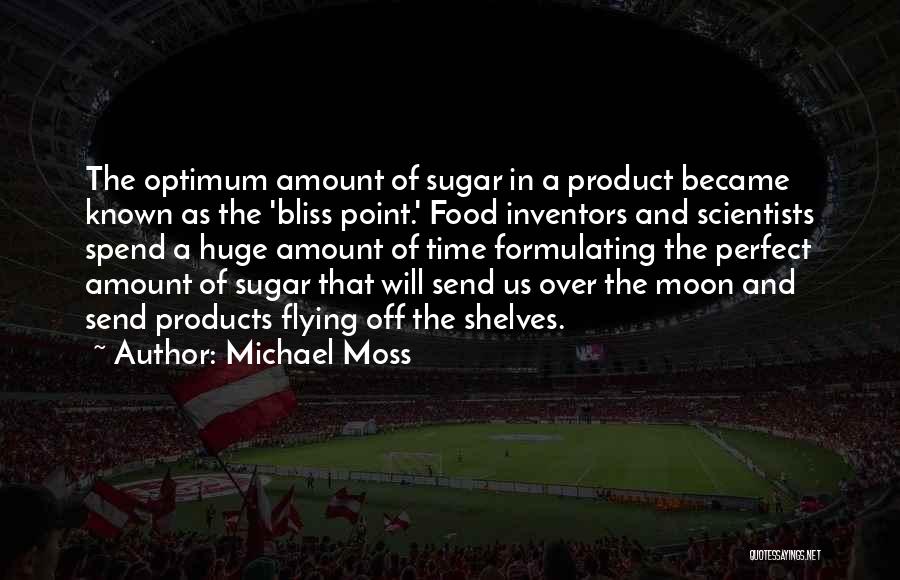 Optimum Quotes By Michael Moss