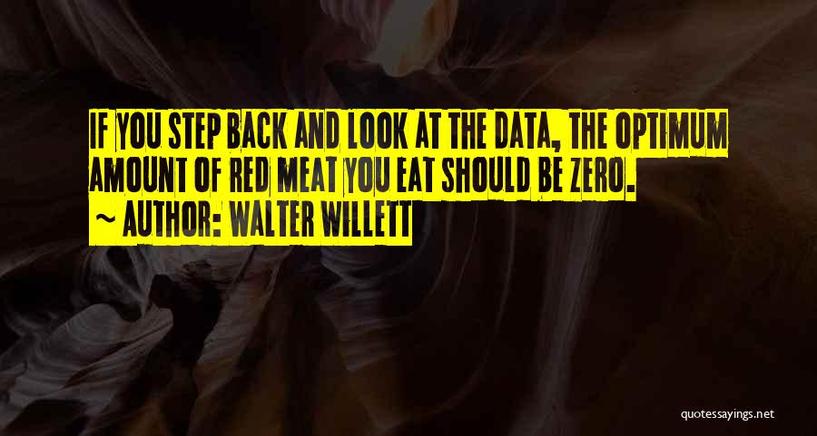 Optimum Quotes By Walter Willett