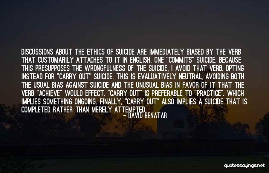 Opting Quotes By David Benatar Opting Quotes By David Benatar