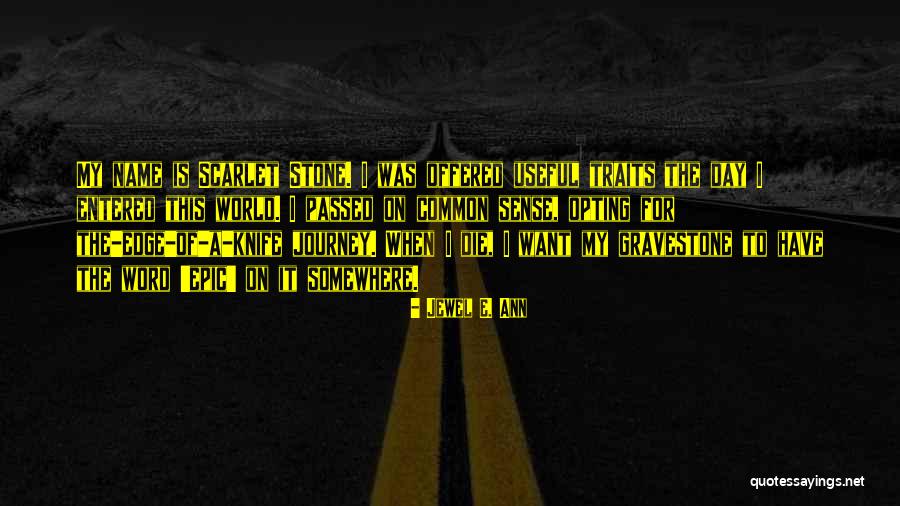 Opting Quotes By Jewel E. Ann Opting Quotes By Jewel E. Ann