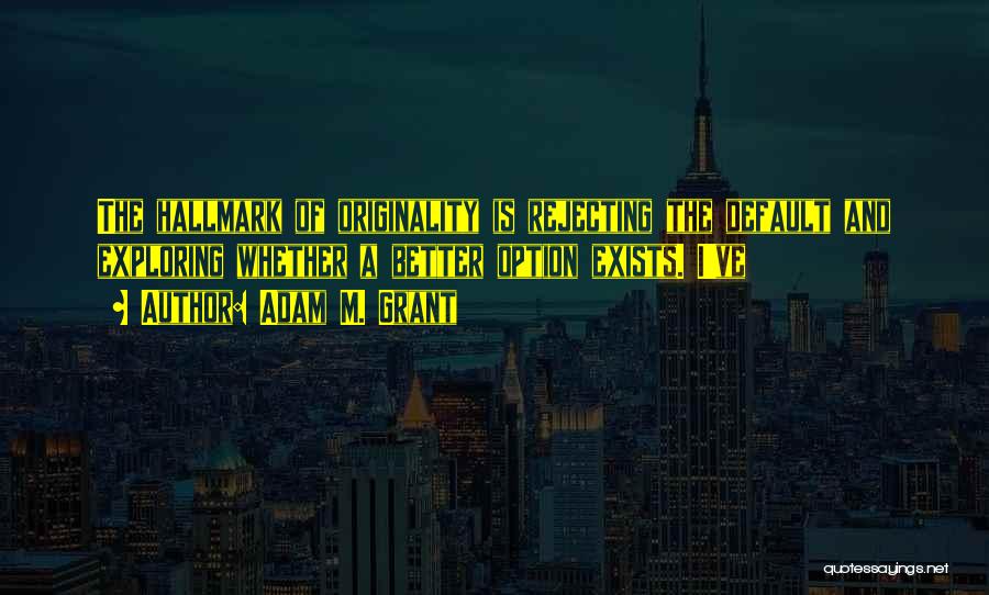 Option Quotes By Adam M. Grant