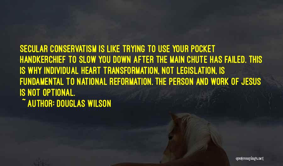 Optional Person Quotes By Douglas Wilson