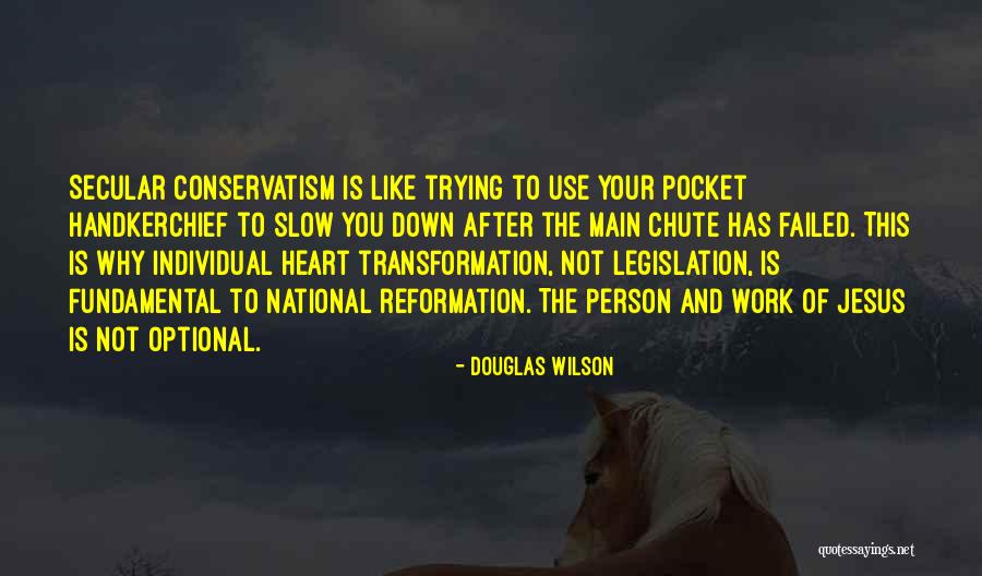Optional Person Quotes By Douglas Wilson Optional Person Quotes By Douglas Wilson