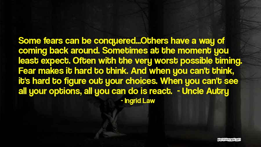 Options And Choices Quotes By Ingrid Law Options And Choices Quotes By Ingrid Law