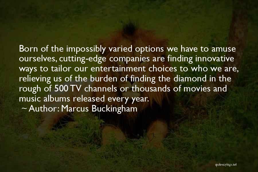 Options And Choices Quotes By Marcus Buckingham