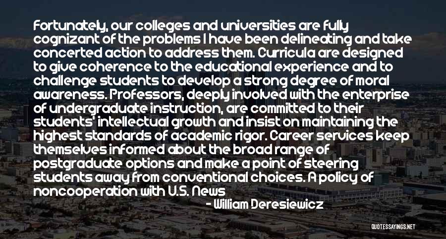 Options And Choices Quotes By William Deresiewicz