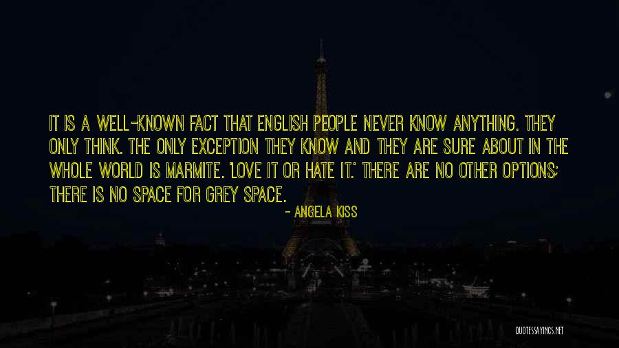 Options In Love Quotes By Angela Kiss