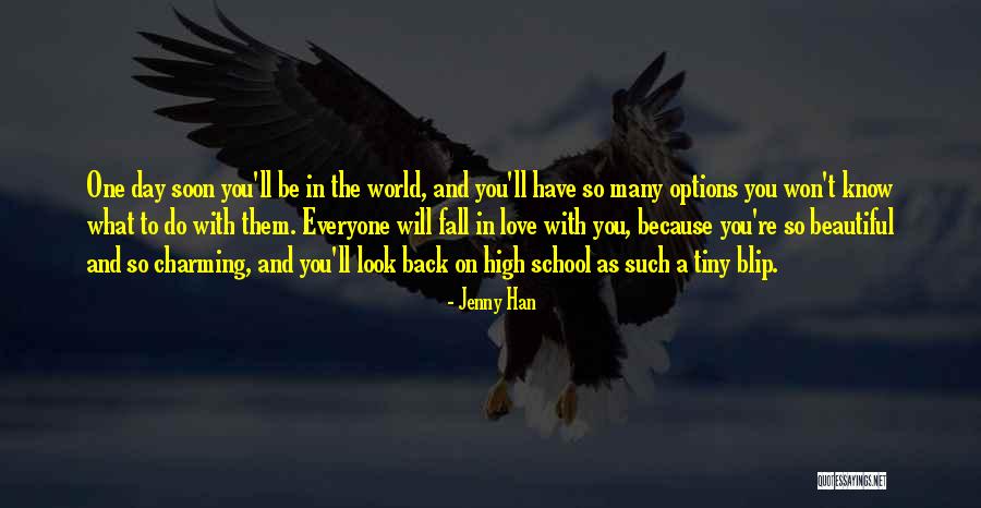 Options In Love Quotes By Jenny Han