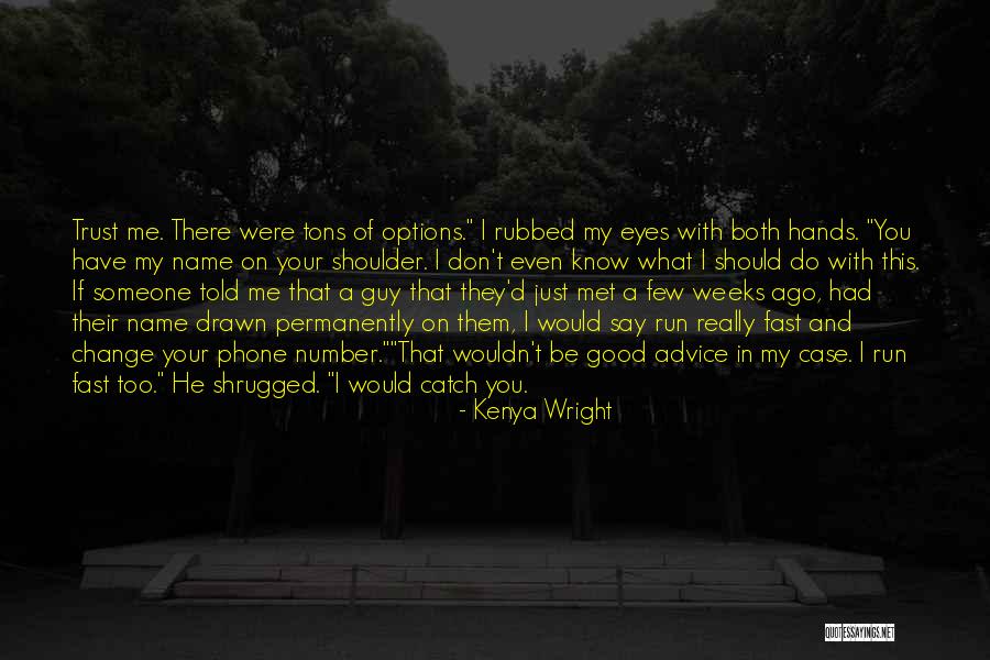 Options In Love Quotes By Kenya Wright