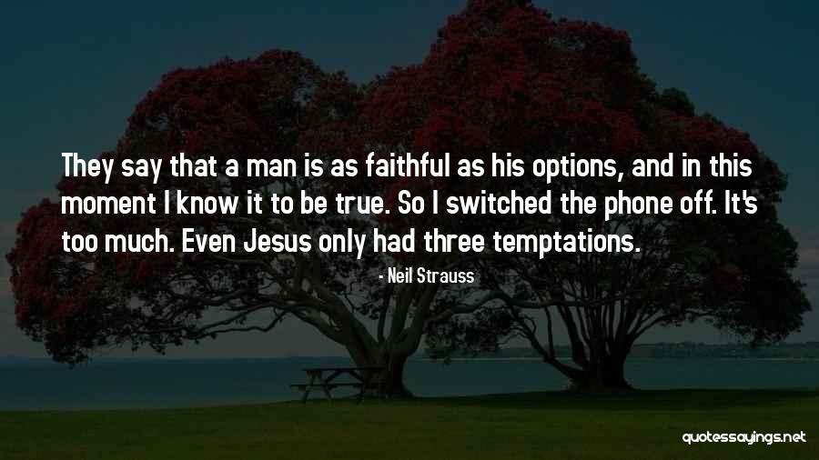 Options In Love Quotes By Neil Strauss Options In Love Quotes By Neil Strauss