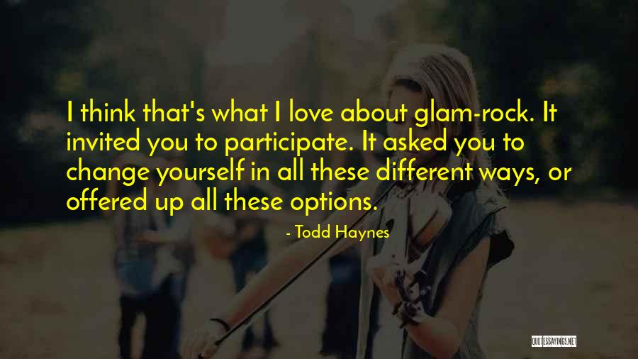 Options In Love Quotes By Todd Haynes Options In Love Quotes By Todd Haynes