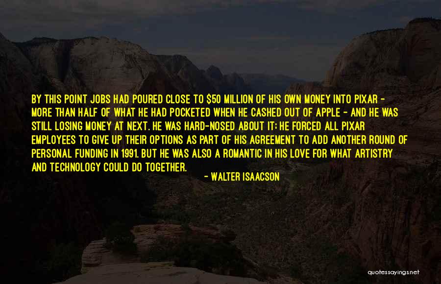 Options In Love Quotes By Walter Isaacson