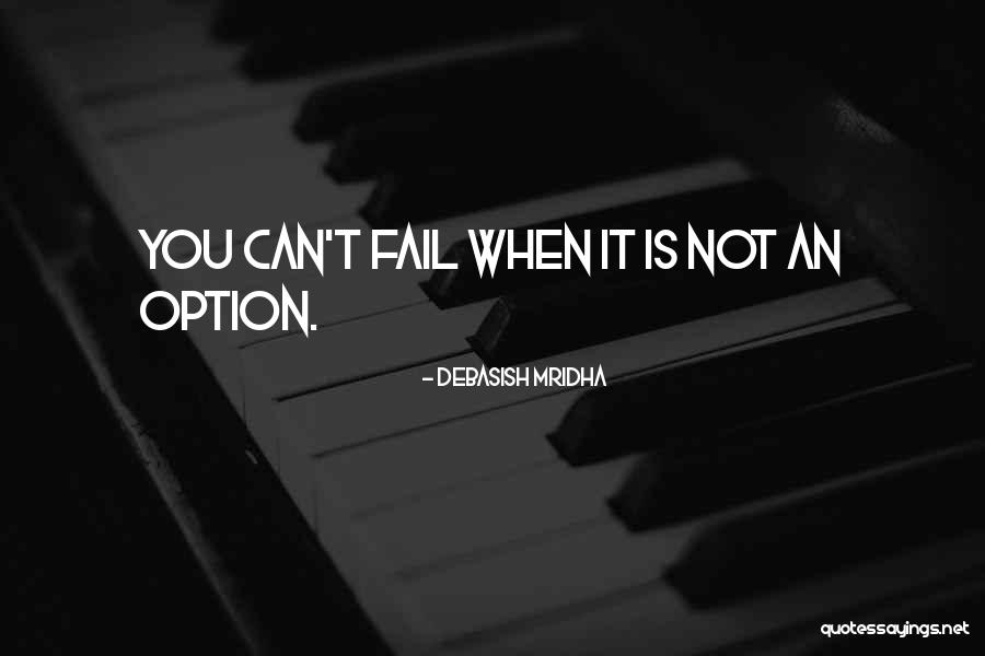 Options Quotes Quotes By Debasish Mridha Options Quotes Quotes By Debasish Mridha
