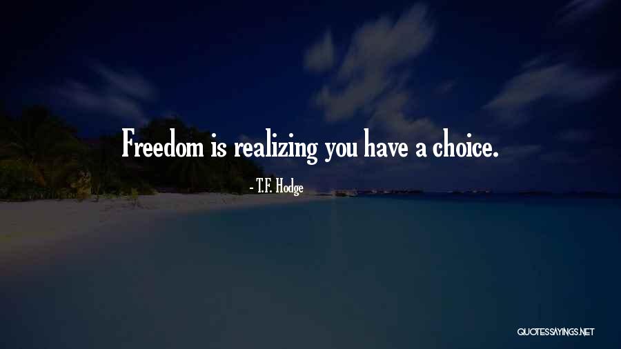 Options Quotes Quotes By T.F. Hodge Options Quotes Quotes By T.F. Hodge
