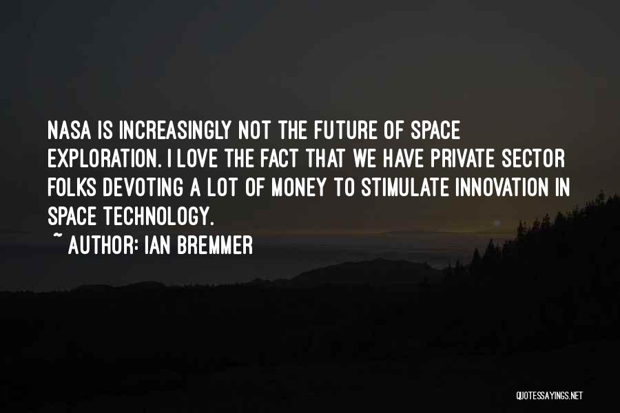 Optogenetics Experiments Quotes By Ian Bremmer