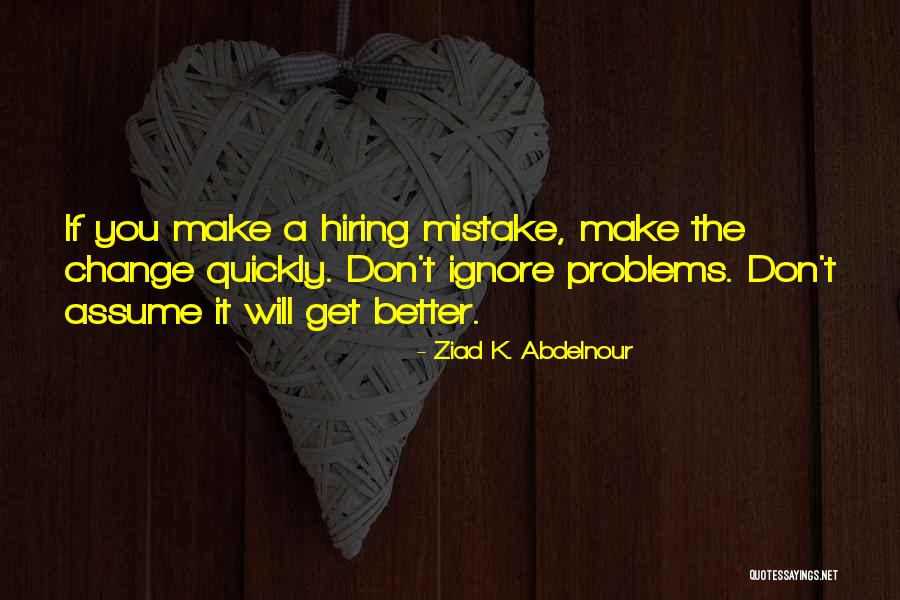 Optometrist Assistant Quotes By Ziad K. Abdelnour Optometrist Assistant Quotes By Ziad K. Abdelnour