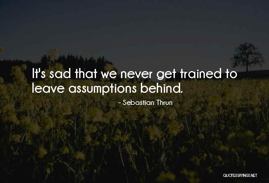 Opuesto En Quotes By Sebastian Thrun Opuesto En Quotes By Sebastian Thrun