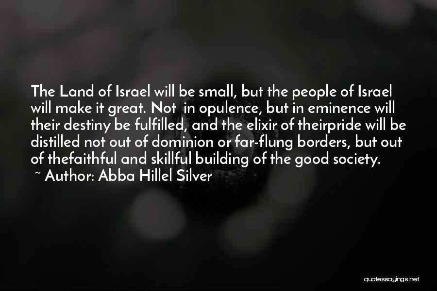 Opulence Quotes By Abba Hillel Silver