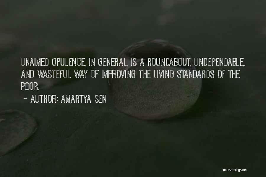 Opulence Quotes By Amartya Sen