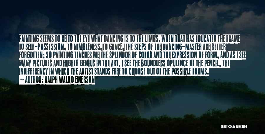 Opulence Quotes By Ralph Waldo Emerson