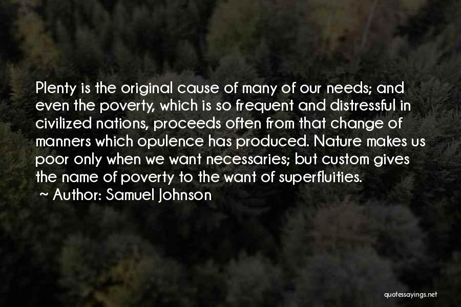 Opulence Quotes By Samuel Johnson